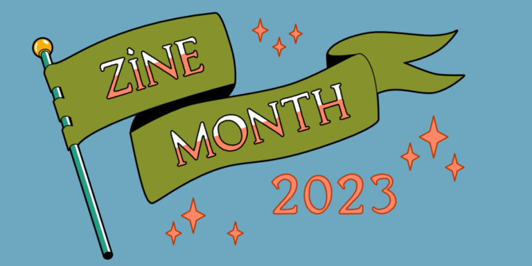 A green flag surrounded by sparkles with the text "Zine Month 2023"